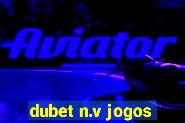 dubet n.v jogos